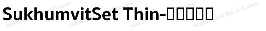 SukhumvitSet Thin字体转换